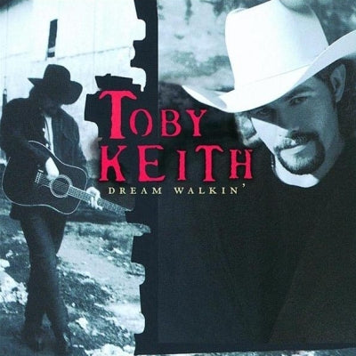 TOBY KEITH: Dream Walkin'