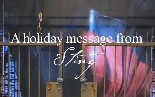 Check out a holiday message from Sting...