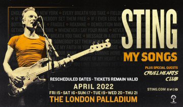 Stingā€™s My Songs UK Tour dates/Luxembourg show have been rescheduled to April 2022...