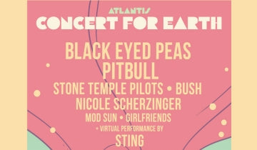 Black Eyed Peas, Sting, Pitbull & More to Perform at First-Ever Atlantis Concert for Earth...