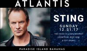Sting to headline New Years Eve Weekend at Atlantis Paradise Island...