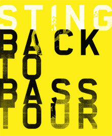 Sting: Back To Bass Tour - Additional Concert Confirmed in Los Angeles!