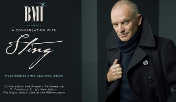 BMI Presents a Conversation with Sting...