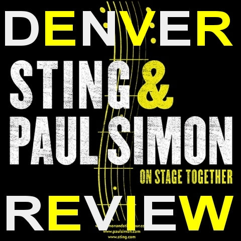 Paul Simon and Sting at Pepsi Center...