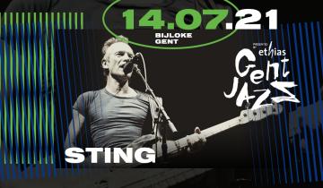 Sting to perform at Gent Jazz Festival in Belgium, 14 July 2021...