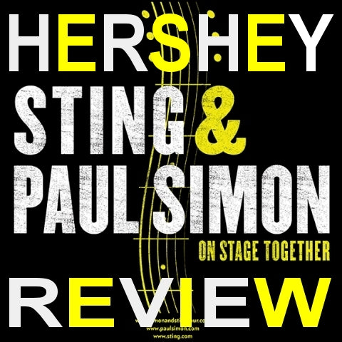 Sting, Paul Simon in fine voice for collaborative 'experiment' concert in Hershey...
