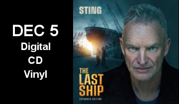 Sting Announces Expanded Edition of The Last Ship Album - Available December 5, 2025...