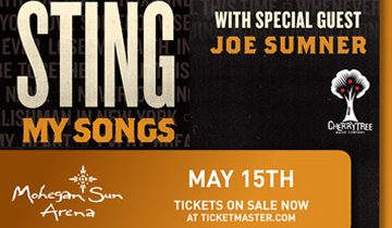 Sting to Bring ā€My Songsā€¯ Tour to Uncasville...