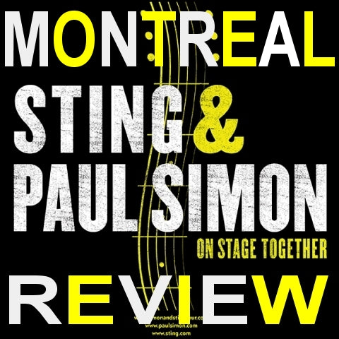 Paul Simon and Sting at the Bell Centre...