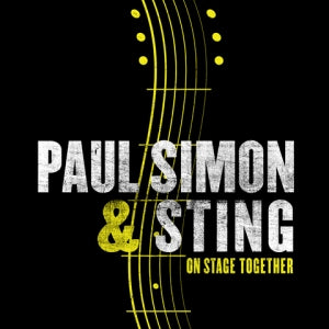 Sting & Paul Simon On Stage Together - Additional shows Confirmed - Boston TD Garden, March 3 & New York City Madison Square Garden, March 6...