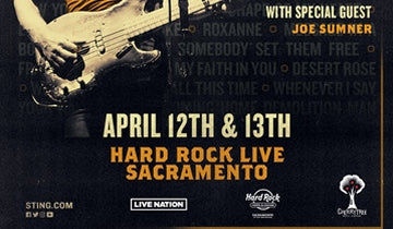 Sting to play two shows at Hard Rock Live in Sacramento, CA on 12/13 April...