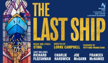 Cast Complete for UK Premiere of Sting's Last Ship...
