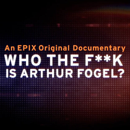 Who the F**k is Arthur Fogel?