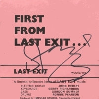 LAST EXIT: First From Last Exit
