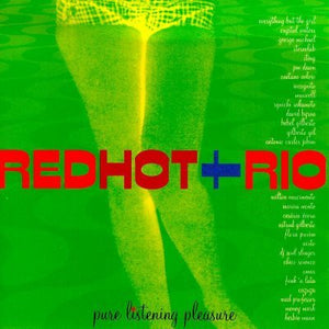 VARIOUS ARTISTS: Red Hot + Rio: Pure Listening Pleasure
