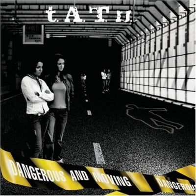 t.A.T.u.: Dangerous & Moving