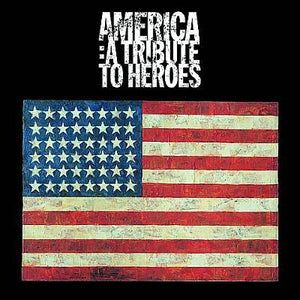 VARIOUS ARTISTS: America: A Tribute to Heroes