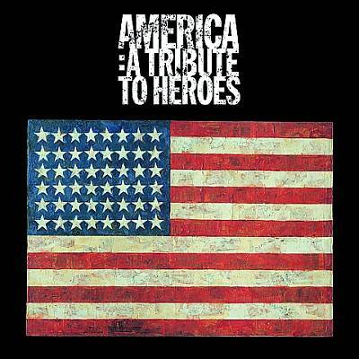 VARIOUS ARTISTS: America: A Tribute to Heroes