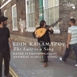 EDIN KARAMAZOV: The Lute Is A Song