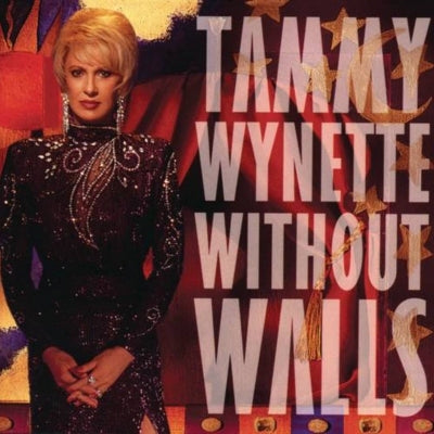 TAMMY WYNETTE: Without Walls