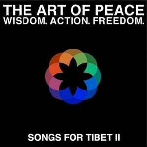 VARIOUS ARTISTS: Songs for Tibet - The Art of Peace II