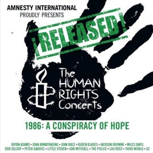 ¡RELEASED! The Human Rights Concerts - 1986: A Conspiracy Of Hope