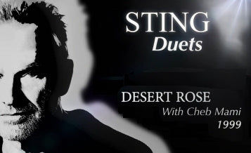 Sting Discusses DUETS - Desert Rose with Cheb Mami