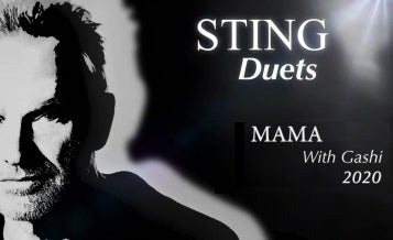 Sting Discusses DUETS - Mama with Gashi