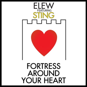 ELEW feat. Sting: Fortress Around Your Heart (Vinyl)