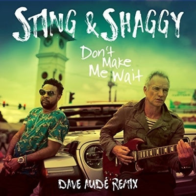 Don't Make Me Wait (Dave AudĆ© Rhythmic Radio Remix)