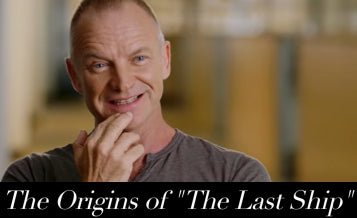 Sting - The Origins Of The Last Ship