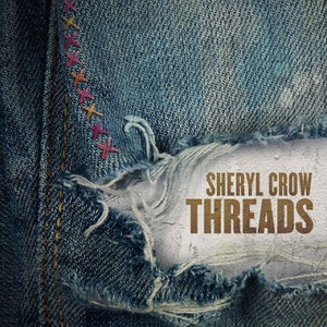 SHERYL CROW: Threads